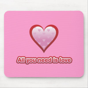 All You Need is Love Mouse Pad
