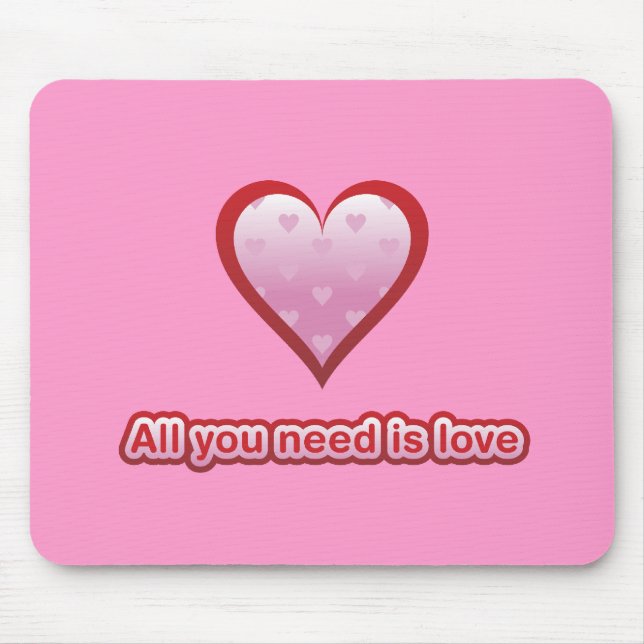 All You Need is Love Mouse Pad (Front)