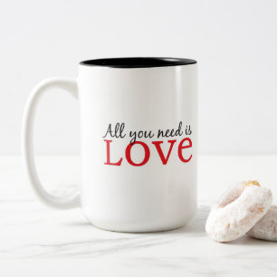 All you need is love mug
