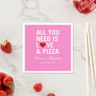All you need is love & pizza Modern Wedding Napkin