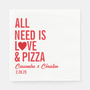 All You Need Is Love & Pizza Napkins   Fun Pizza 