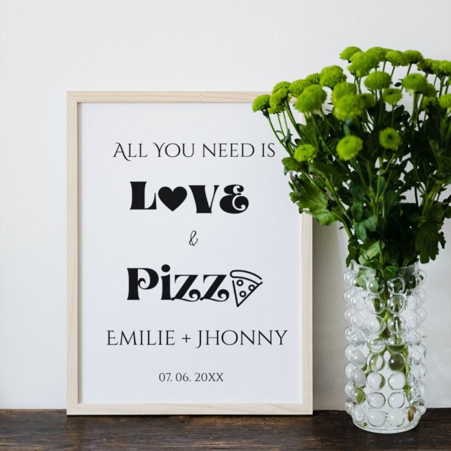 All you need is love & Pizza Rehearsal dinner Poster (Creator Uploaded)