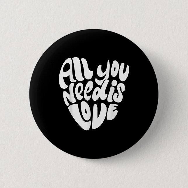 All You Need Is Love Retro Style Valentines Day He 6 Cm Round Badge (Front)