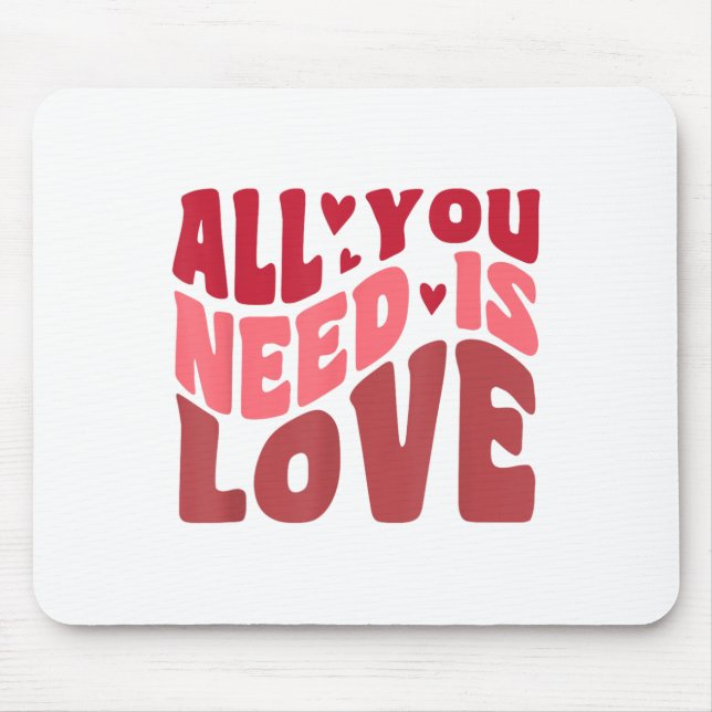 All You Need Is Love Retro Style Valentines Day  Mouse Pad (Front)