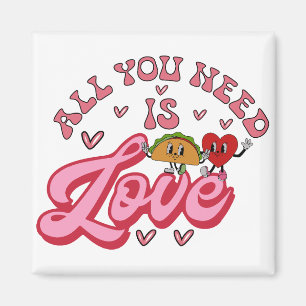 All you need is Love T-Shirt Magnet