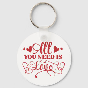 All You Need Is Love Typography Keychain
