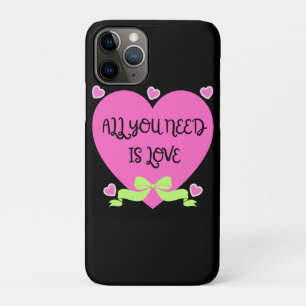All You Need Is Love Valentine Design iPhone 11 Pro Case