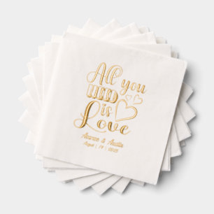 All You Need Is Love Wedding Foil Stamped Napkins
