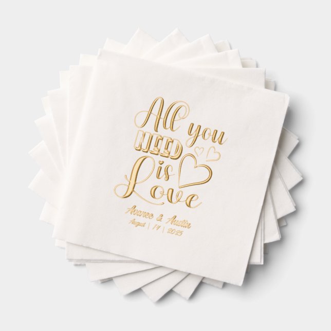 All You Need Is Love Wedding Foil Stamped Napkins (Insitu (Stacked))
