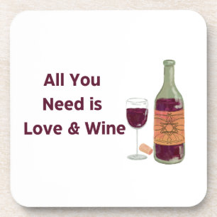 All You Need is Love & Wine on a  Coaster