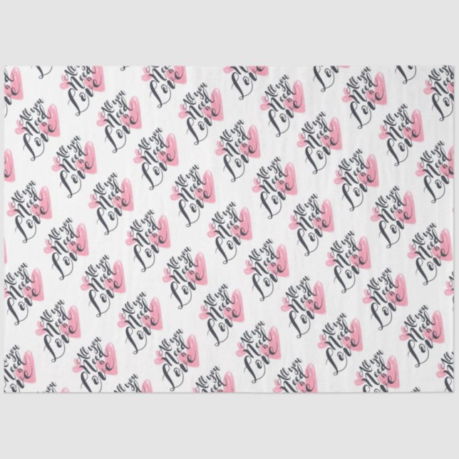 All You Need is Love with Hearts Tissue Paper (Front)