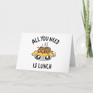 All you need is lunch card