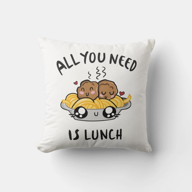 All you need is lunch cushion (Front)