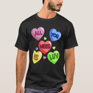 All You Need Is Luv Hearts Candy Love Couples Vale T-Shirt