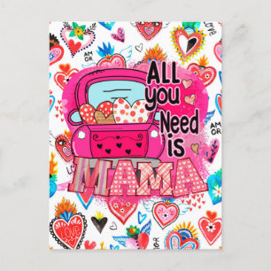 All You Need is Mama Mother's Day Greeting Postcard