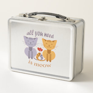 All you need is meow Valentine cats Metal Lunch Box