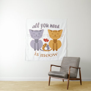 All you need is meow Valentine cats Tapestry