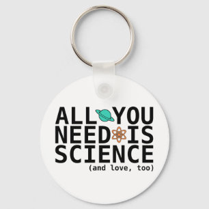 All You Need is Science (and love, too) Key Ring