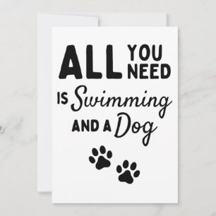 All you need is swimming and a dog card