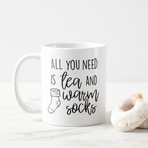 All You Need Is Tea And Warm Socks Tea Mug, Cute Coffee Mug