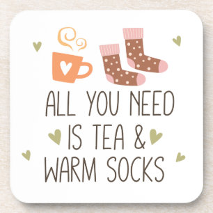 All you need is Tea & Warm socks seasonal Coaster