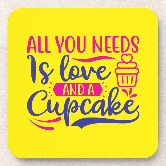 All You Needs is Love and Cupcake Coaster (Front)