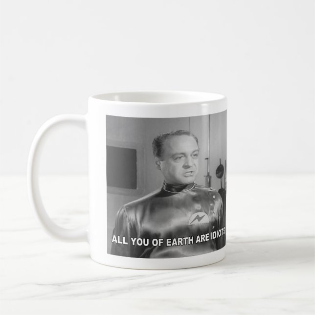 All You Of Earth Are Idiots Coffee Mug (Left)