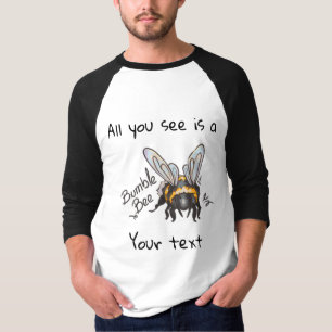 All you see, Bumble Bee T-Shirt