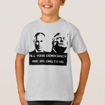 All Your Democracy Are Belong To Us shirt