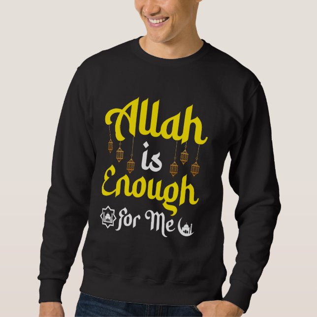 Allah Is Enough for Me Lantern Islamic Design For  Sweatshirt (Front)