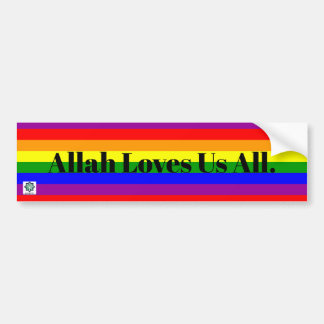 Allah Loves Us All - Bumper Sticker