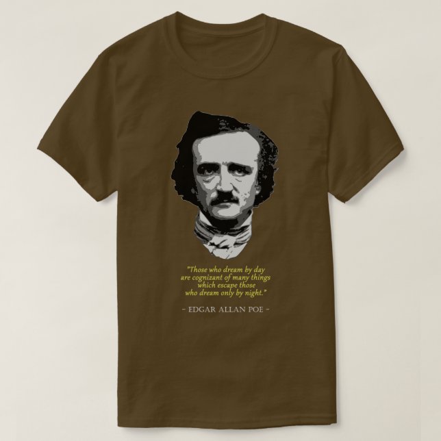 Allan Poe Quote 1 T-Shirt (Design Front)
