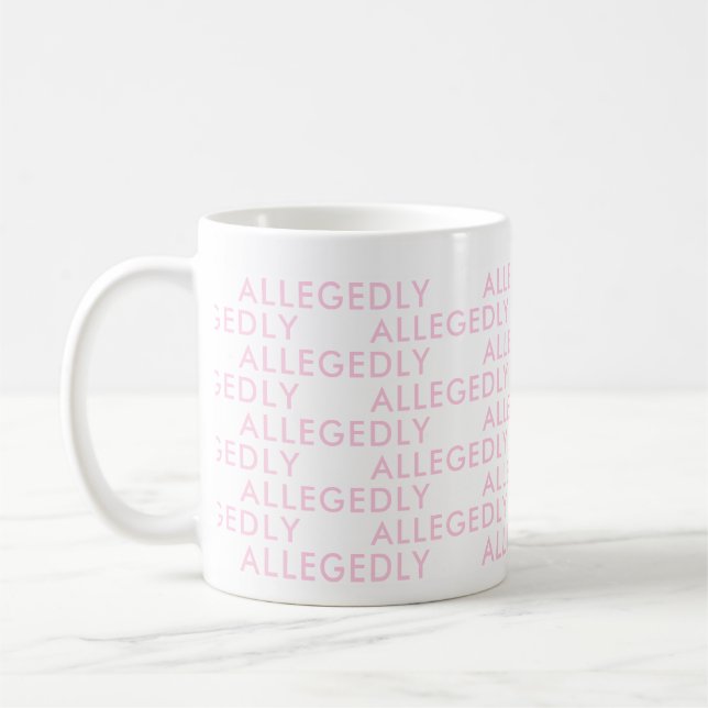Allegedly Attorney Office Gift Funny Saying typo Coffee Mug (Left)