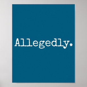 Allegedly Funny Attorney Funny Lawyer Poster