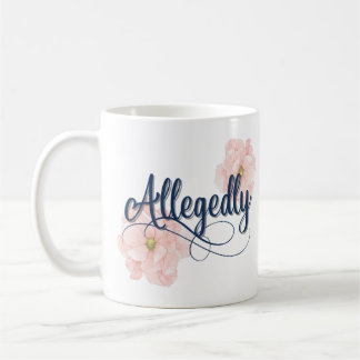 Allegedly Mug 