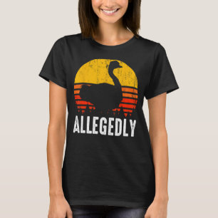 Allegedly Ostrich Flightless Bird Species Animal R T-Shirt