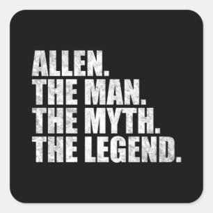 Allen name, Allen The Man The Myth The Legend Square Sticker