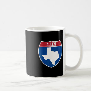 Allen Texas Tx Interstate Highway Vacation Souveni Coffee Mug