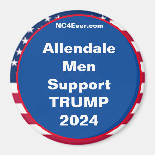 Allendale Men Support TRUMP 2024 Magnet