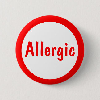 Allergic 6 Cm Round Badge