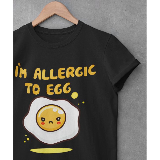 Allergic to egg eggs allergy awareness T-Shirt (Creator Uploaded)