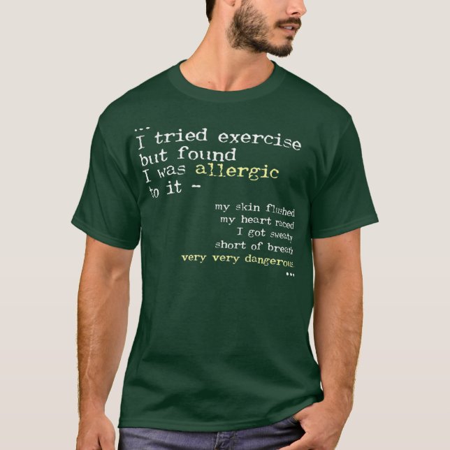 Allergic To Exercise Funny Lazy Bum Excuses Gym T-Shirt (Front)