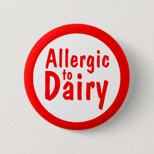 Allergic to milk 6 cm round badge