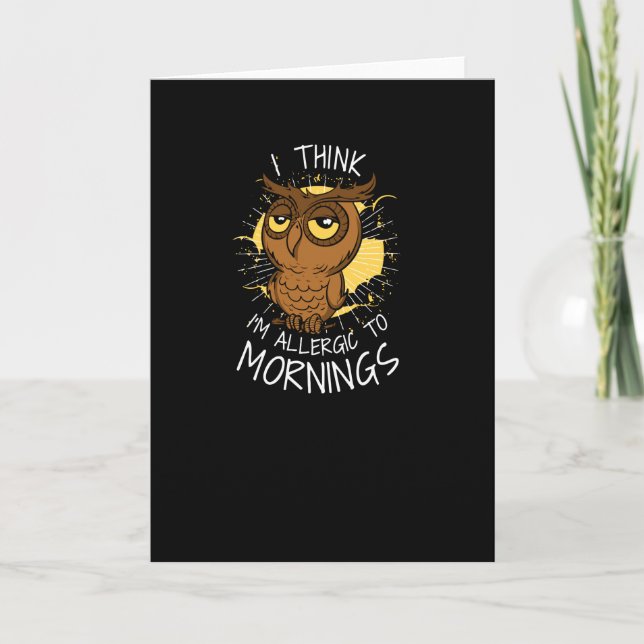 Allergic to Mornings Card (Front)