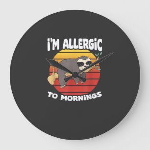 Allergic To Mornings Sloth Animal Sloths Lover Vin Large Clock