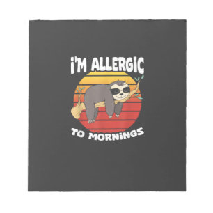 Allergic To Mornings Sloth Animal Sloths Lover Vin Notepad