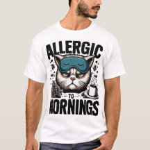 ALLERGIC TO MORNINGS