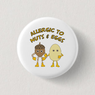 Allergic to Nuts and Eggs 3 Cm Round Badge