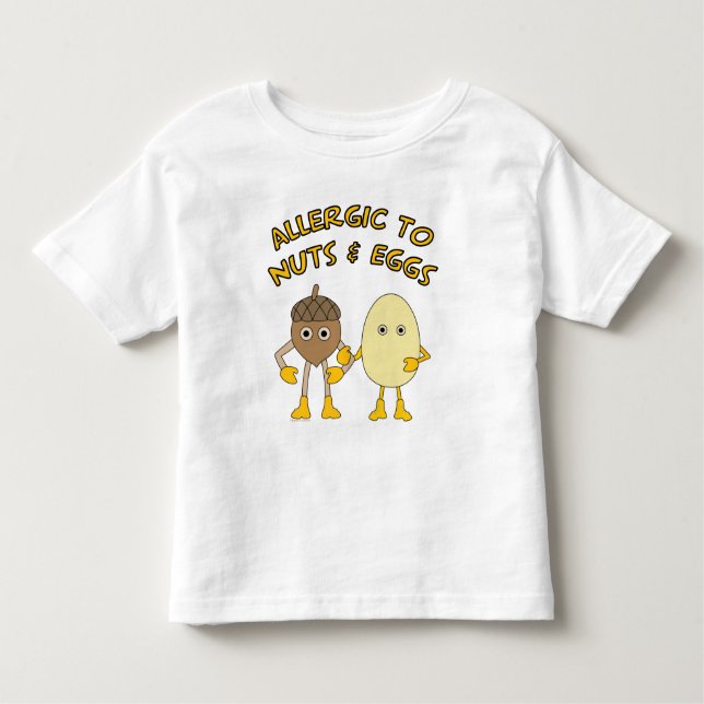 Allergic to Nuts and Eggs Toddler T-Shirt (Front)