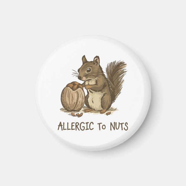Allergic to Nuts Magnet (Front)